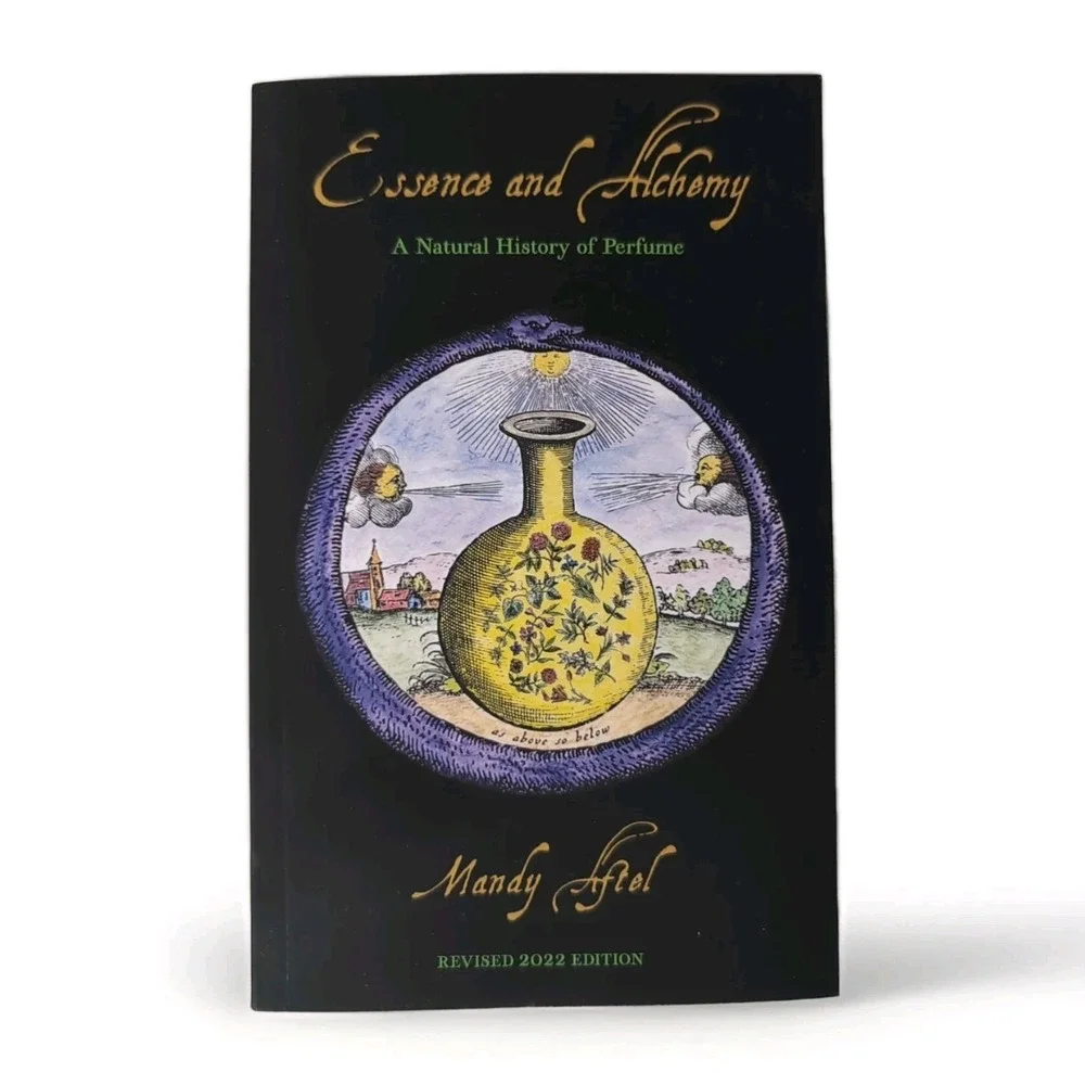 Essence And Alchemy A Natural History Ofmperfume
